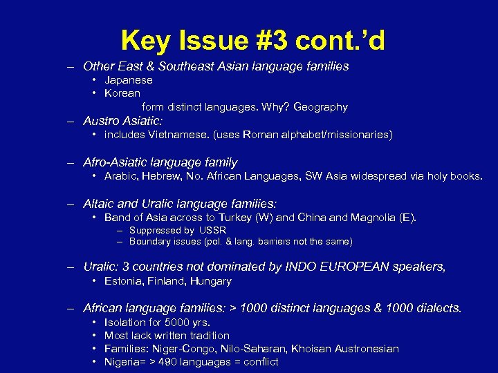 Key Issue #3 cont. ’d – Other East & Southeast Asian language families •