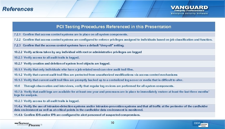 References PCI Testing Procedures Referenced in this Presentation 7. 2. 1 Confirm that access