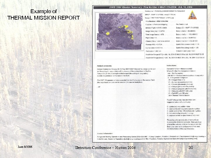 Example of THERMAL MISSION REPORT June 8/2006 Detection Conference – Hinton 2006 30 