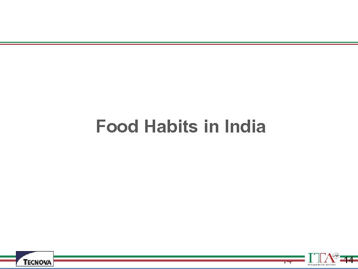  Food Habits in India 14 14 