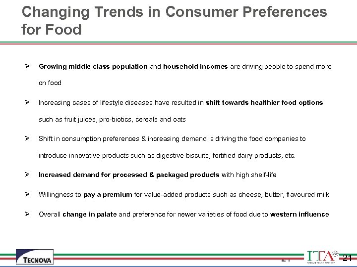 Changing Trends in Consumer Preferences for Food Ø Growing middle class population and household