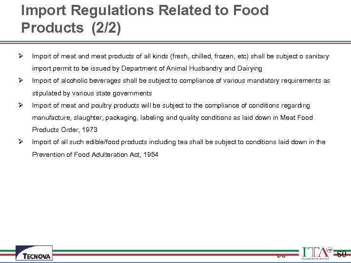 Import Regulations Related to Food Products (2/2) Ø Import of meat and meat products