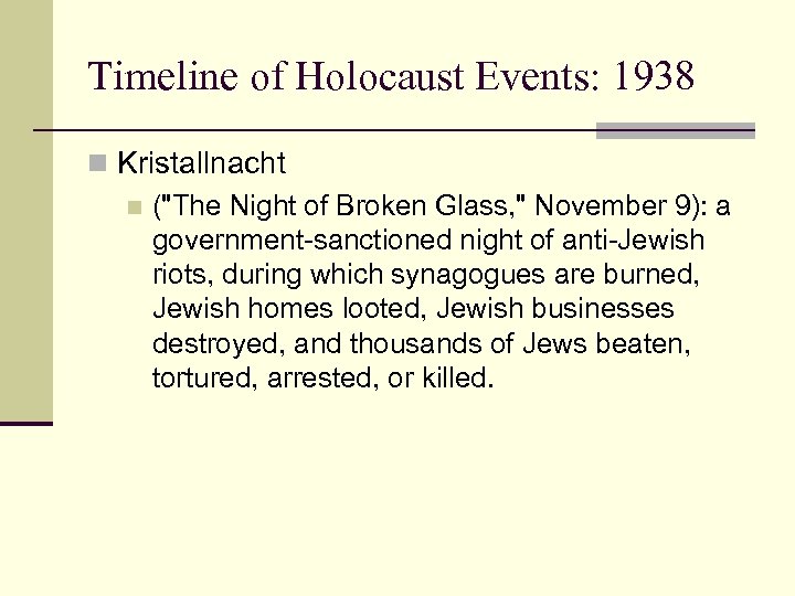 Timeline of Holocaust Events: 1938 n Kristallnacht n (