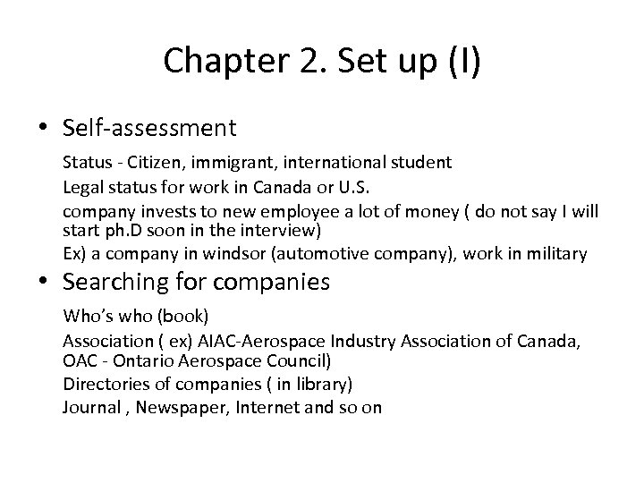 Chapter 2. Set up (I) • Self-assessment Status - Citizen, immigrant, international student Legal