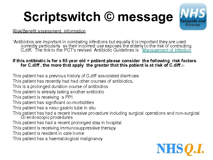 Scriptswitch © message Risk/Benefit assessment information ‘Antibiotics are important in combating infections but equally