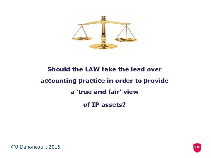 Should the LAW take the lead over accounting practice in order to provide a