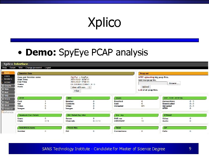 Xplico • Demo: Spy. Eye PCAP analysis SANS Technology Institute - Candidate for Master