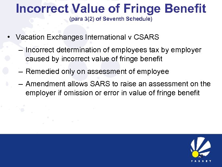 Incorrect Value of Fringe Benefit (para 3(2) of Seventh Schedule) • Vacation Exchanges International