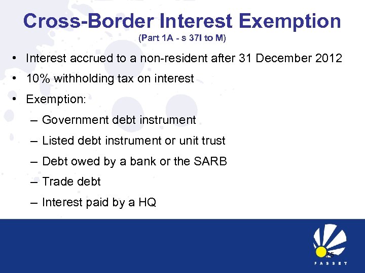 Cross-Border Interest Exemption (Part 1 A - s 37 I to M) • Interest