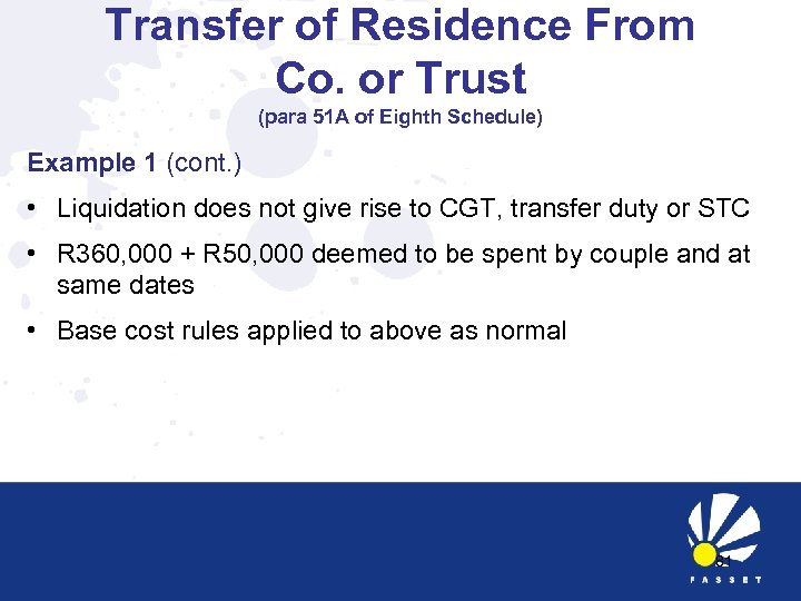 Transfer of Residence From Co. or Trust (para 51 A of Eighth Schedule) Example