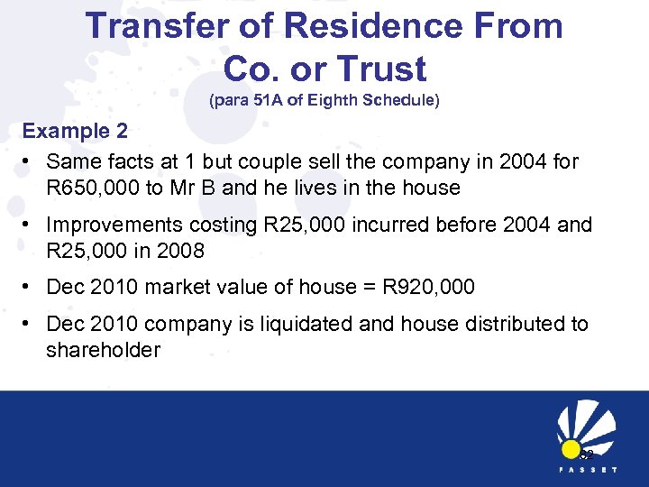Transfer of Residence From Co. or Trust (para 51 A of Eighth Schedule) Example