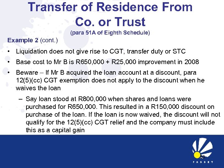 Transfer of Residence From Co. or Trust (para 51 A of Eighth Schedule) Example