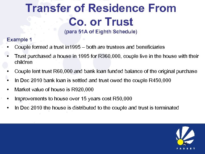 Transfer of Residence From Co. or Trust (para 51 A of Eighth Schedule) Example