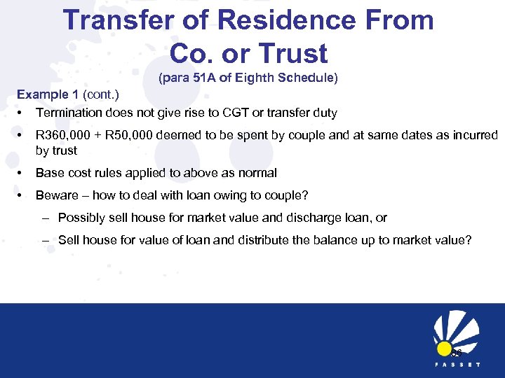 Transfer of Residence From Co. or Trust (para 51 A of Eighth Schedule) Example