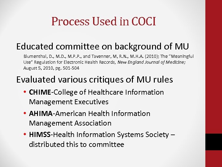 Process Used in COCI Educated committee on background of MU Blumenthal, D. , M.
