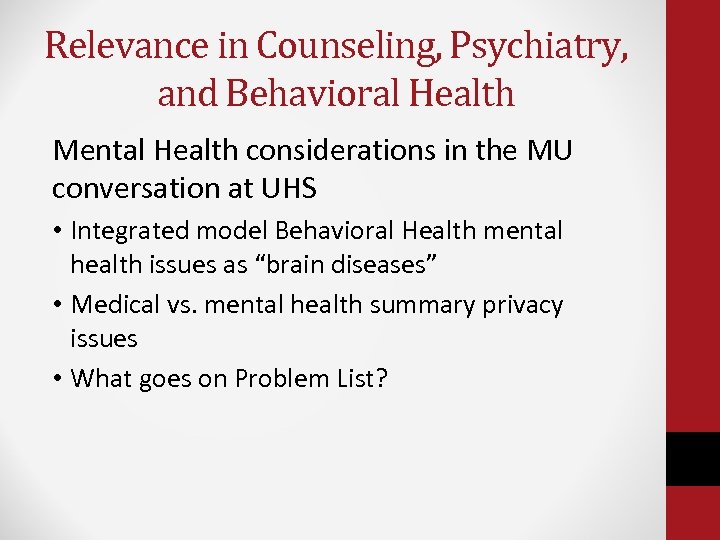 Relevance in Counseling, Psychiatry, and Behavioral Health Mental Health considerations in the MU conversation