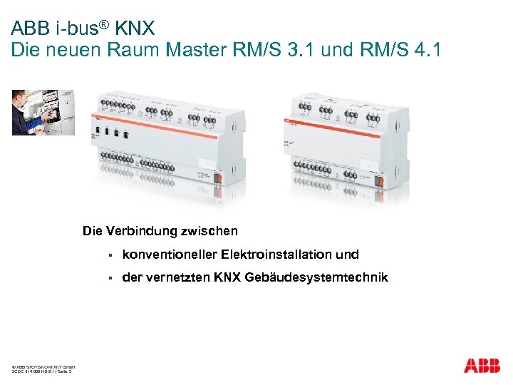 ABB i-bus® KNX Die neuen Raum Master RM/S 3. 1 und RM/S 4. 1