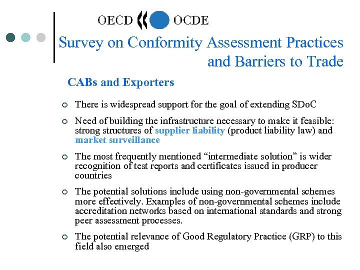 Survey on Conformity Assessment Practices and Barriers to Trade CABs and Exporters ¢ There