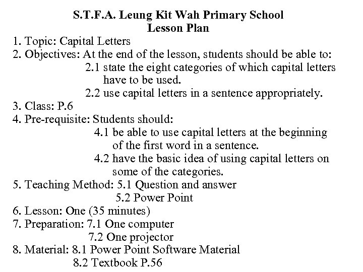 S. T. F. A. Leung Kit Wah Primary School Lesson Plan 1. Topic: Capital