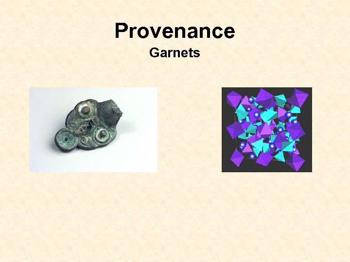 Provenance Garnets 