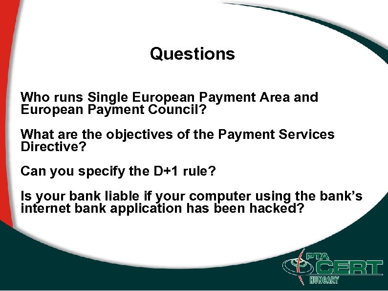 Questions Who runs Single European Payment Area and European Payment Council? What are the