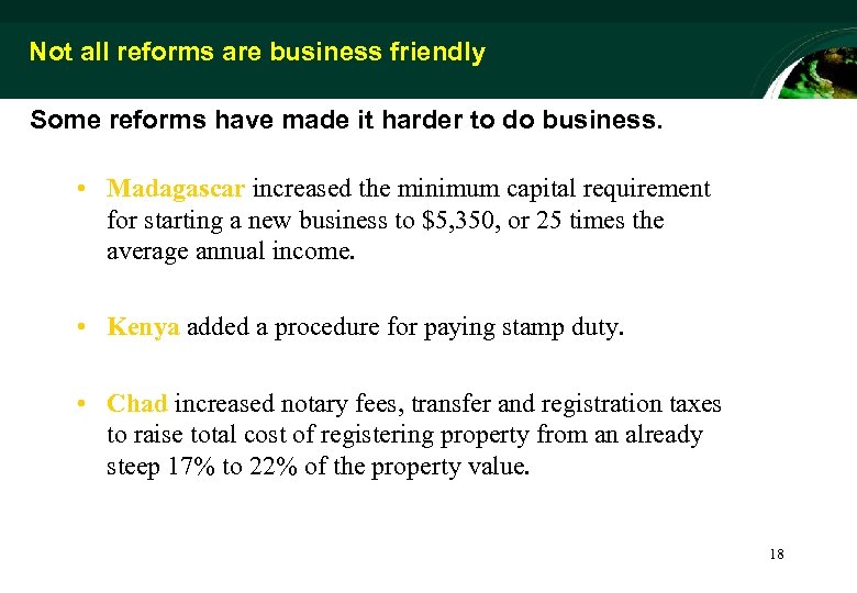 Not all reforms are business friendly Some reforms have made it harder to do
