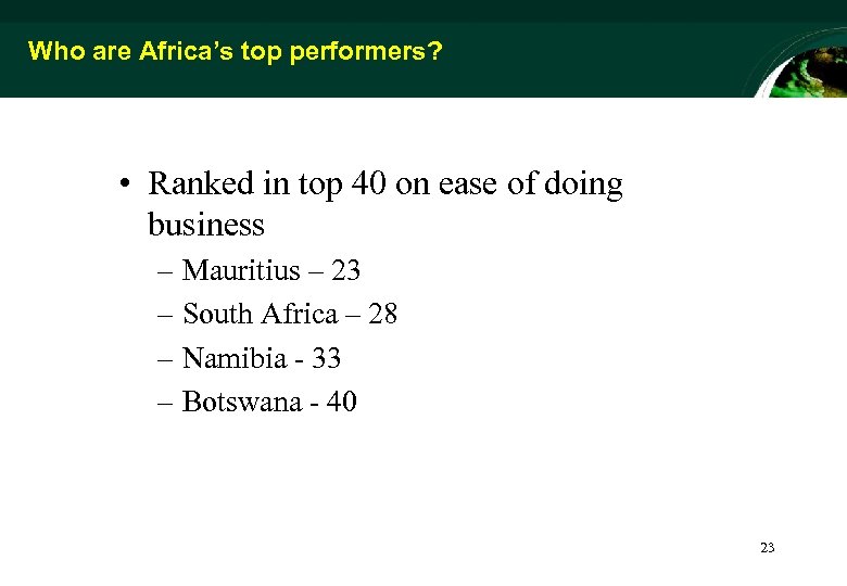 Who are Africa’s top performers? • Ranked in top 40 on ease of doing
