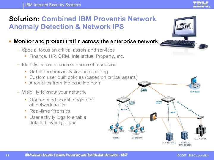 IBM Internet Security Systems Solution: Combined IBM Proventia Network Anomaly Detection & Network IPS