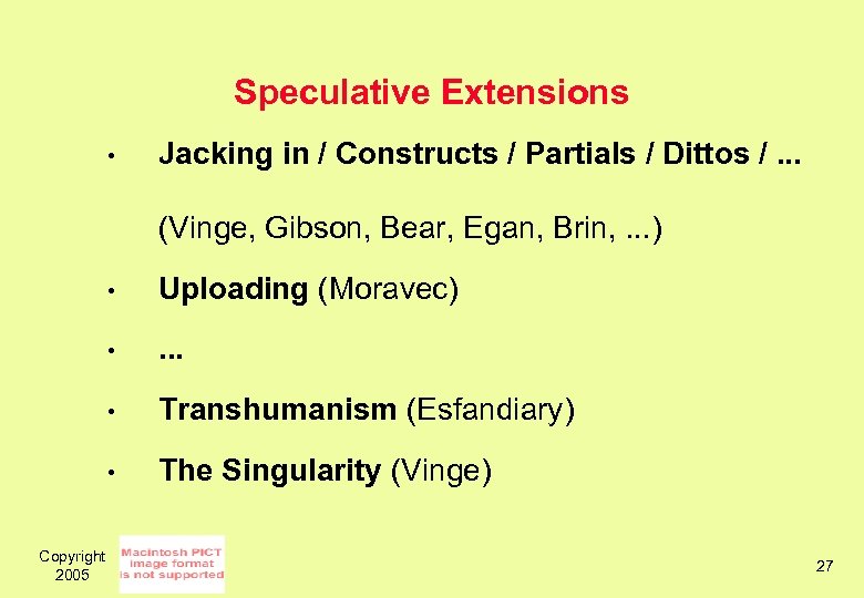 Speculative Extensions • Jacking in / Constructs / Partials / Dittos /. . .