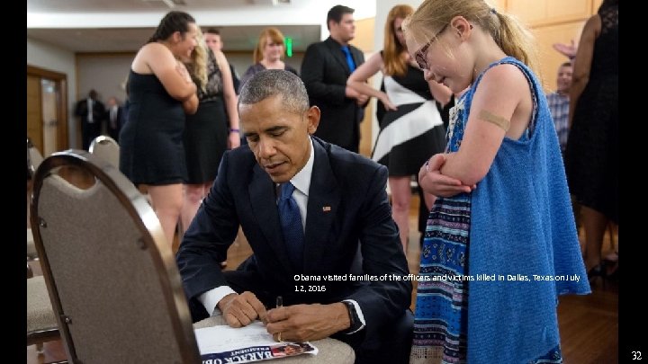 Obama visited families of the officers and victims killed in Dallas, Texas on July