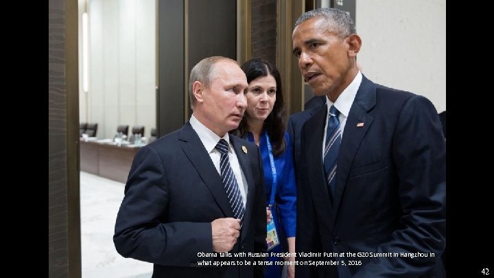Obama talks with Russian President Vladimir Putin at the G 20 Summit in Hangzhou