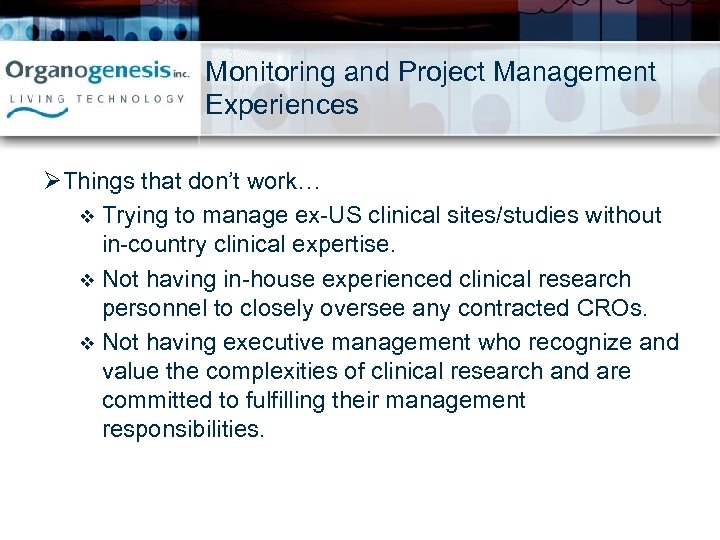 Monitoring and Project Management Experiences ØThings that don’t work… v Trying to manage ex-US