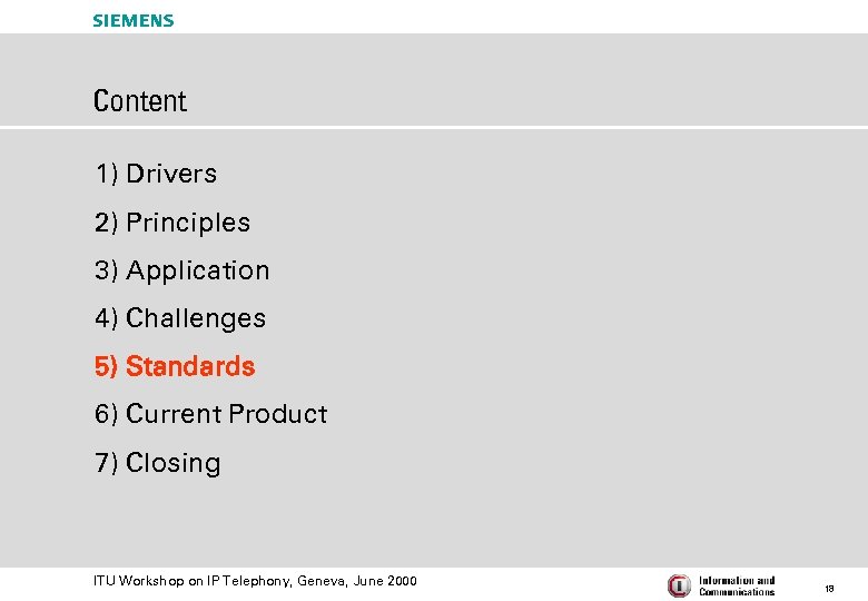 s Content 1) Drivers 2) Principles 3) Application 4) Challenges 5) Standards 6) Current