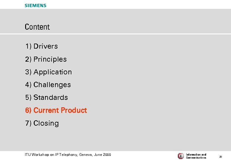 s Content 1) Drivers 2) Principles 3) Application 4) Challenges 5) Standards 6) Current