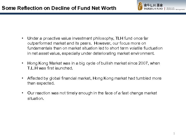 Some Reflection on Decline of Fund Net Worth • Under a proactive value investment