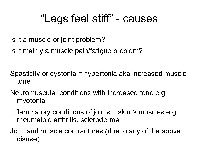“Legs feel stiff” - causes Is it a muscle or joint problem? Is it