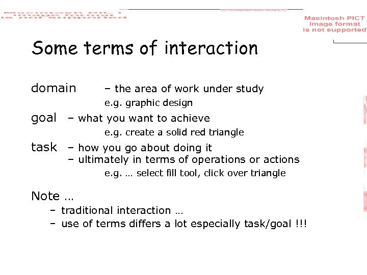 Some terms of interaction domain – the area of work under study e. g.