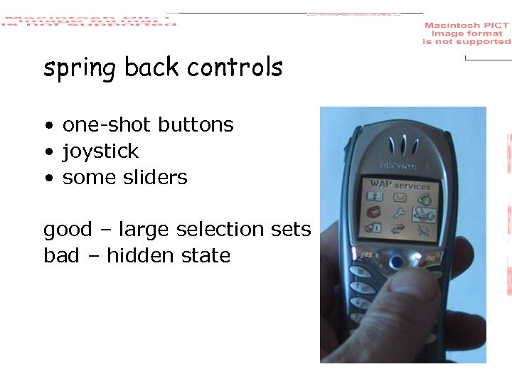 spring back controls • one-shot buttons • joystick • some sliders good – large