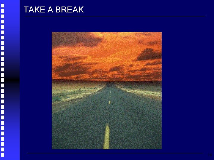 TAKE A BREAK 18 