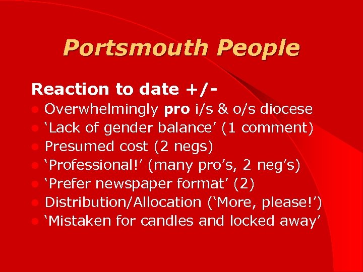 Portsmouth People Reaction to date +/l l l l Overwhelmingly pro i/s & o/s