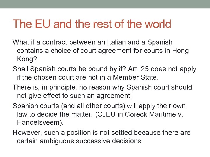 The EU and the rest of the world What if a contract between an