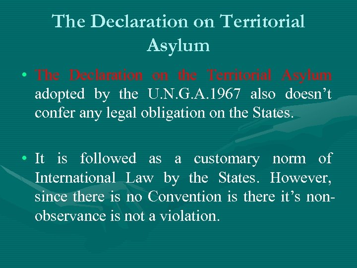 The Declaration on Territorial Asylum • The Declaration on the Territorial Asylum adopted by