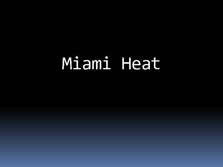 Miami Heat 