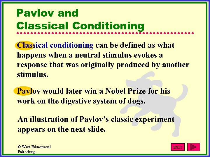 Pavlov and Classical Conditioning Classical conditioning can be defined as what happens when a