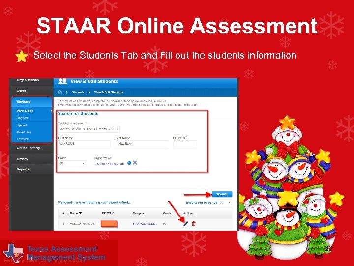 STAAR Online Assessment • Select the Students Tab and Fill out the students information