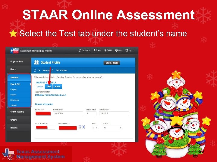 STAAR Online Assessment • Select the Test tab under the student’s name 23 
