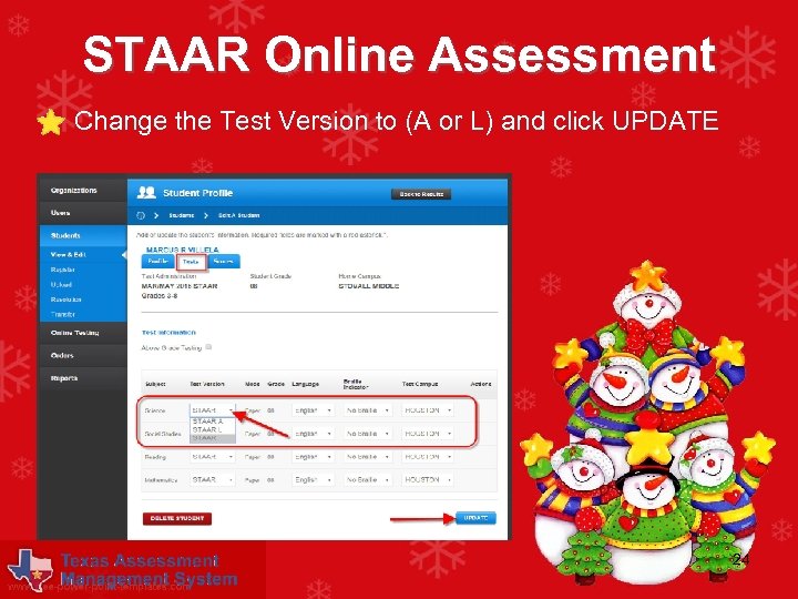 STAAR Online Assessment • Change the Test Version to (A or L) and click