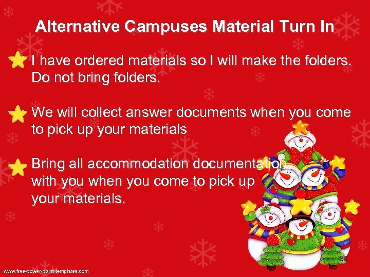 Alternative Campuses Material Turn In I have ordered materials so I will make the