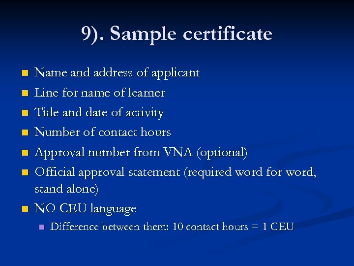 9). Sample certificate n n n n Name and address of applicant Line for