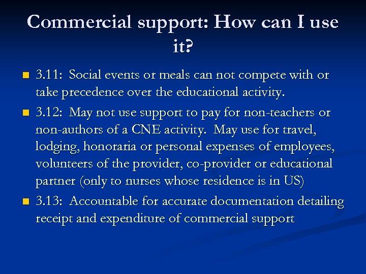 Commercial support: How can I use it? n n n 3. 11: Social events